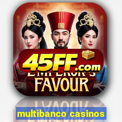 multibanco casinos